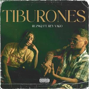 TIBURONES (feat. REY VAGO) [Explicit]