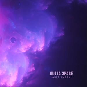 Outta Space (Explicit)