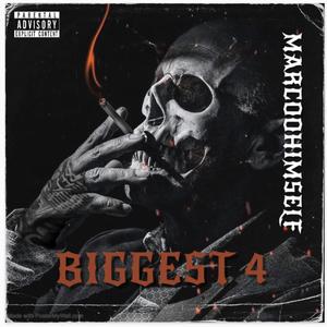 Biggest 4 (Explicit)