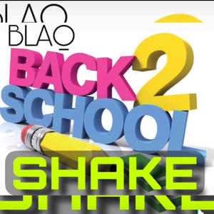Back 2 school Shake