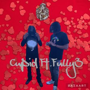 Cupid (feat. Fully3) [Explicit]