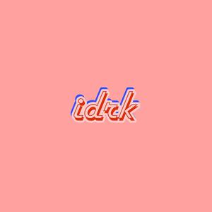 idrk (Explicit)