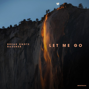 Break Knote - Let Me Go (Short Edit)