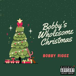 Bobby's Wholesome Christmas (Explicit)