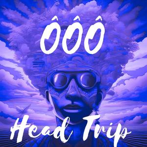 HEAD TRIP (rough mix)