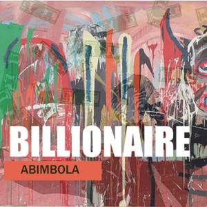 Billionaire (Abimbola New Music|Explicit)