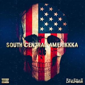 South Central Amerikkka (Explicit)