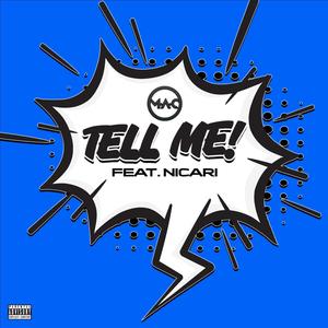 Tell Me (feat. Nicari) [Explicit]