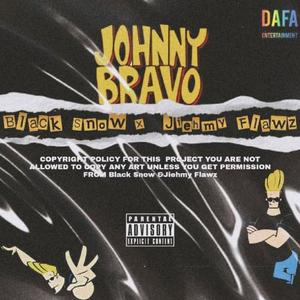 Johnny Bravo(feat. Jiehmy Flawz) (Explicit)