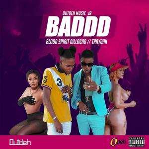 Baddd (feat. Traygan) [Explicit]