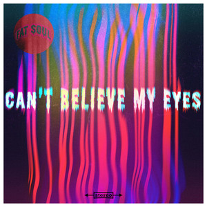 Can’t Believe My Eyes (Explicit)