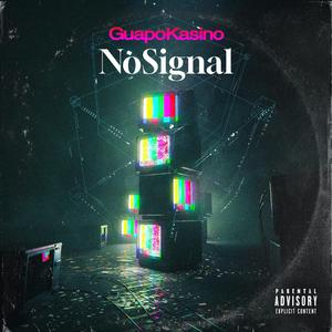 No Signal (Explicit)