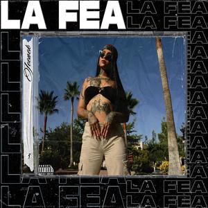 La Fea (Explicit)