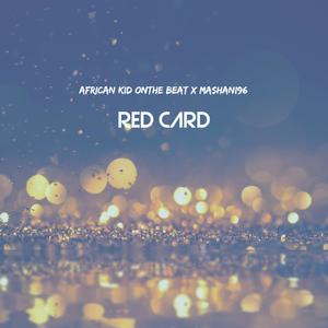 Red card (feat. Mashani96)