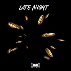 Late Night (2.0 version) [Explicit]