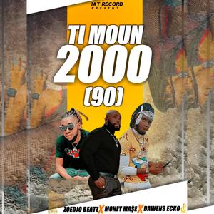 TI MOUN 2000 (90) RABODAY (feat. ZOEDJOBEATZ, MONEY MA$E & DAWENS ECKO)