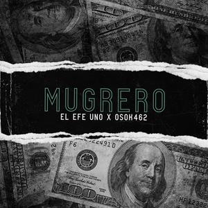 Mugrero (feat. Osok462) (Explicit)