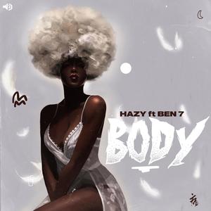 Body (feat. BEN 7) (Explicit)