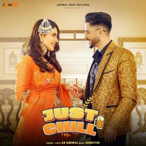 Just Chill (feat. MJR Grewal)