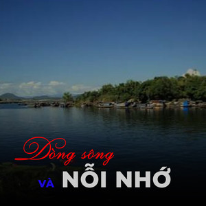 Dòng sông và nỗi nhớ