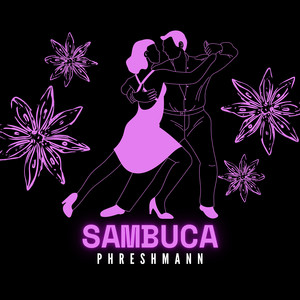Sambuca (Explicit)