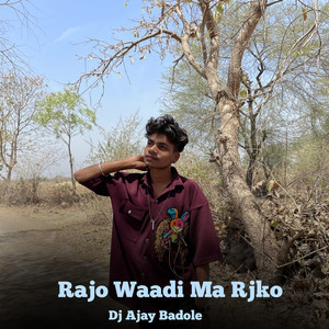 Rajo Waadi Ma Rajko