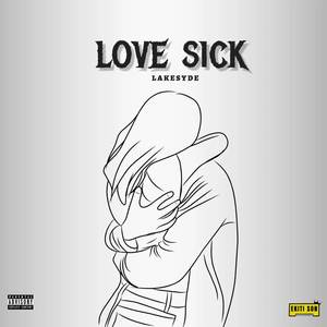 LOVE SICK (Explicit)