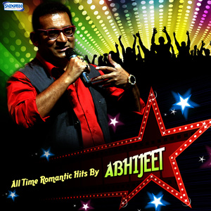 All Time Romantic Hits By Abhijeet