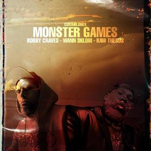 Monster Games (feat. Raw Thesus, Bobby Craves & Wann Sklobi) [Explicit]