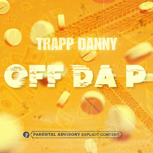 Off Da P (Explicit)