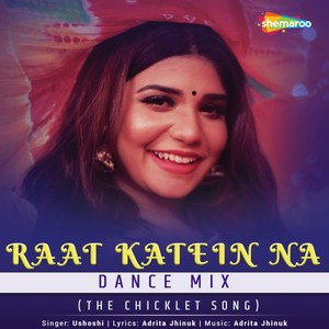 Raat Katein Na Dance Mix