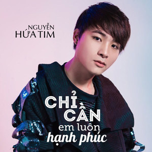 Chỉ Cần Em Luôn Hạnh Phúc