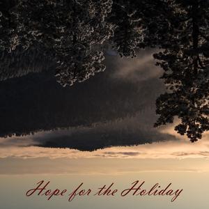 Hope for the Holiday