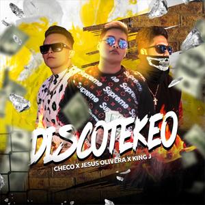 Discotekeo (feat. King J, Checo)