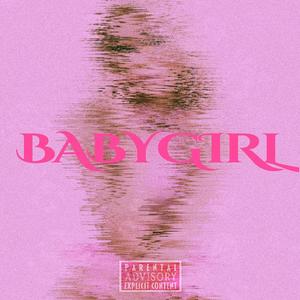 Baby Girl (Explicit)