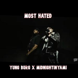 MOST HATED (feat. MIDNIGHTINYAMI) (Explicit)