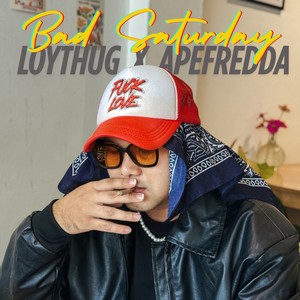 Bad Saturday (Explicit)