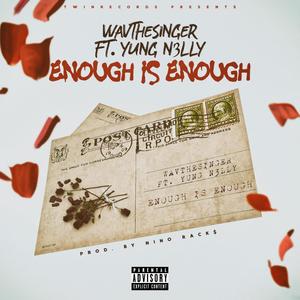 Enough is Enough (Explicit)