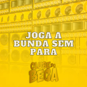 Joga a Bunda Sem Para (Explicit)