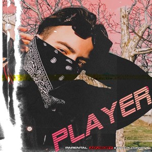 PLAYER (prod. by red machine) (Explicit)