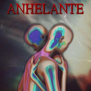 Anhelante (Explicit)