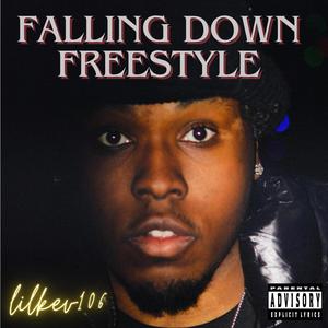 Falling down freestyle (Explicit)