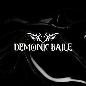 Demonic Baile (Explicit)