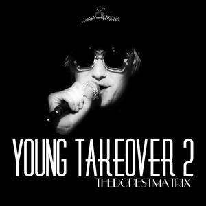 Young Takeover 2 (Explicit)