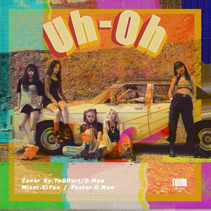 Uh-Oh(Original:(G)I-DLE)封面