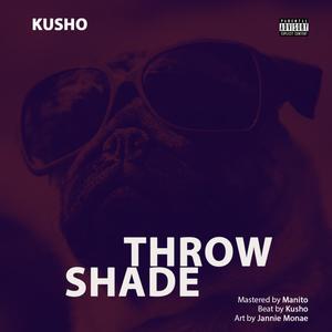 Throw Shade (Explicit)