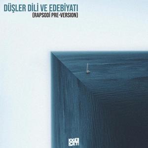 Düşler Dili ve Edebiyatı (Mixtape)