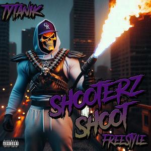 Shooterz Shoot (Explicit)