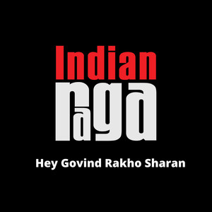 Hey Govind Rakho Sharan