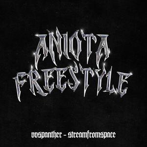 ANIOTA FREESTYLE (Explicit)